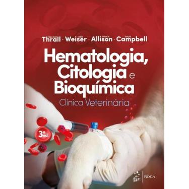 Imagem de Livro - Hematologia, Citologia e Bioquímica Clínica Veterinária