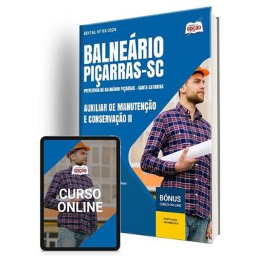 Imagem de Apostila Prefeitura de Piçarras - SC 2024 - Auxiliar de Manutenção e C