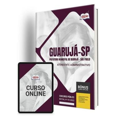 Imagem de Apostila Prefeitura de Guarujá - SP - Atendente Administrativo - Apost