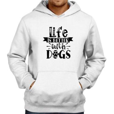 Imagem de Moletom Life Is Better With Dogs - Foca na Moda, Branco, GG