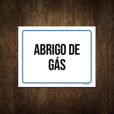 Imagem de Placa Sinalização Ambiente Abrigo De Gás 18X23 - Sinalizo