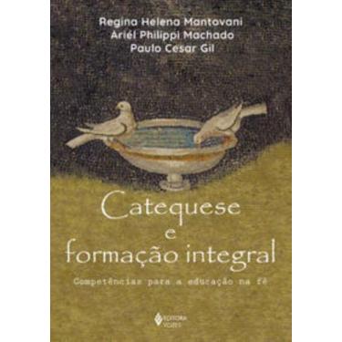 Imagem de Livro - Catequese e formação integral - Vozes