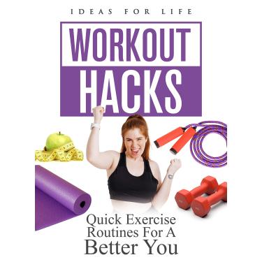 Imagem de WORKOUT HACKS: QUICK EXERCISE ROUTINES FOR A BETTER YOU