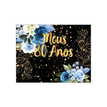 Imagem de Painel de Festa Horizontal 1,55 X 1,20 - Meus 80 Anos Floral Azul Efei