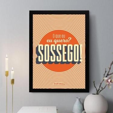 Imagem de Quadro Decorativo O Que Eu Quero Sossego 24X18Cm - Com Vidro - Quadros