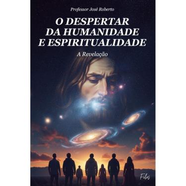 Imagem de O despertar da humanidade e espiritualidade: A revelação