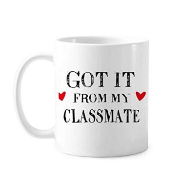 Imagem de Got It From My Classmate Caneca de cerâmica para café e porcelana da temporada de formatura