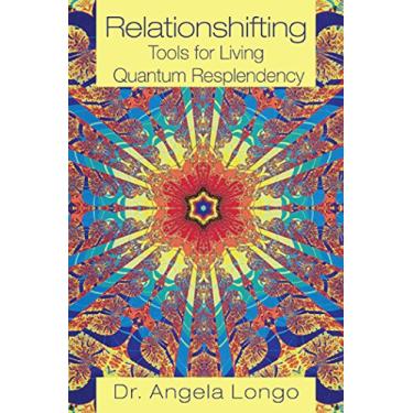 Imagem de Relationshifting: Tools for Living Quantum Resplendency: The Eeezy Mirror-Call Workbook: Emergent, Entanglement, Eternal, Zestful You (English Edition)