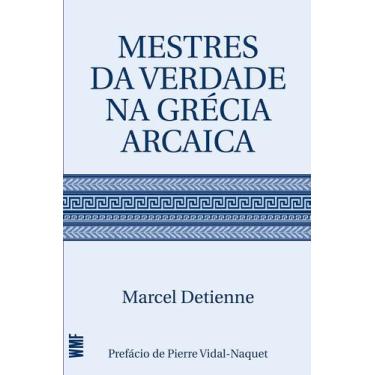 Imagem de Livro - Mestres da verdade na Grécia arcaica