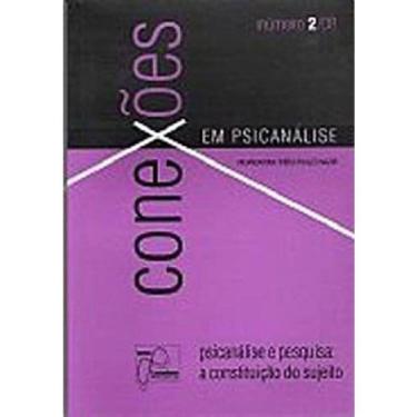 Imagem de Psicanalise E Pesquisa: A Constituicao Do Sujeito - Col.Conexoes Em Psicana