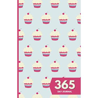 Imagem de 365 Day Journal: Unlined and Undated Daily Diary - 5.5in x 8.5in | Cute Cupcakes Pattern Cover: A whole year of daily journal ideal gift for friends and family