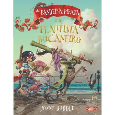 Imagem de Livro - Os Bandeira-Pirata e o flautista bucaneiro