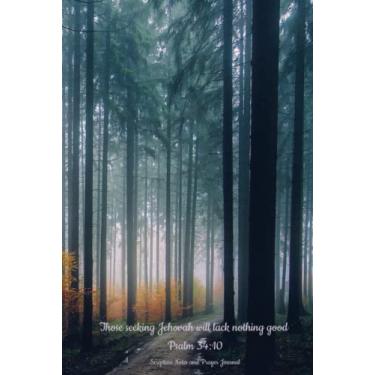 Imagem de Those seeking Jehovah will lack nothing good Psalm 34:10: Jehovah Witness Study Sermon Notes Prayer Journal Book | Scripture Logbook Notebook