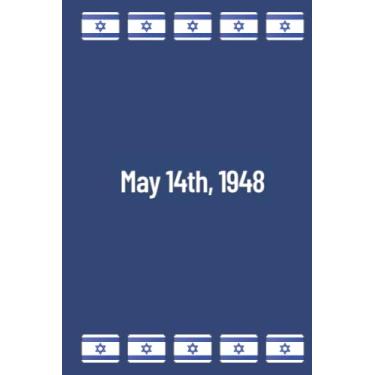 Imagem de Israel Independence Day Notebook: Journal with Israeli Flag and Date of Independence Day on the Cover | Gift Notebook for Israelis, Jews, Kids, ... Study Supplies | Soft Cover, 120 Blank Pages