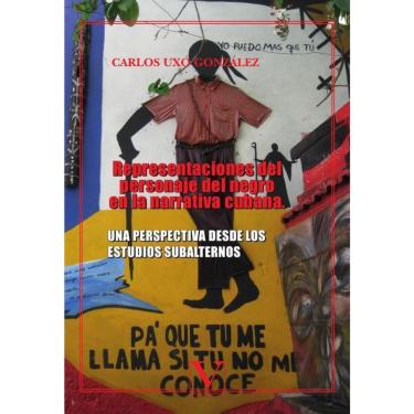 Imagem de Representaciones del personaje del negro en la literatura cubana - Espanhol
