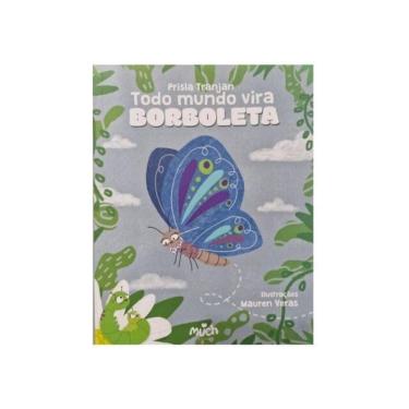 Imagem de Todo Mundo Vira Borboleta