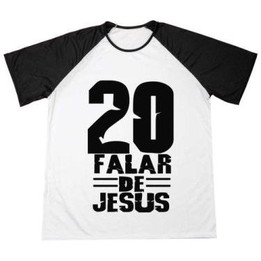 Imagem de Blusa Camisa Personalizada 20 Falar de Jesus Estampada Adulto Infantil