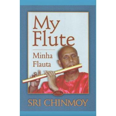 Imagem de Minha Flauta - Poemas de Sri Chinmoy - Leão Livros