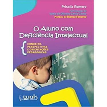 Imagem de Aluno Com Deficiencia Intelectual – Conceitos, Perspectivas E Orientacoes Pedagogicas, O