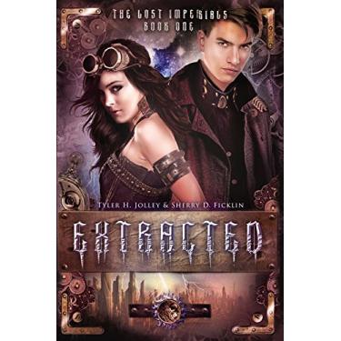 Imagem de Extracted (The Lost Imperials Series Book 1) (English Edition)