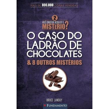 Imagem de Livro - Você Consegue Resolver O Mistério 2? - O Caso Do Ladrão De Cho