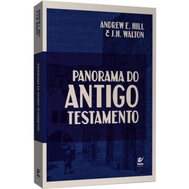 Imagem de Panorama do antigo testamento  Andrew Hill e John H. Walton - Editora 