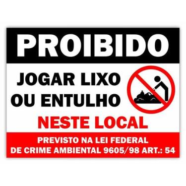 Imagem de Placa Proibido Jogar Lixo Ou Entulho 30x40cm 1,5mm - Toro Sinalização 