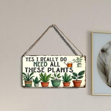 Imagem de Sinal de parede de cacto engraçado decoração de jardim amantes de plantas presentes para mulheres jardineiros amantes de plantas casa fazenda quintal quintal estufa jardim decoração sim eu preciso de