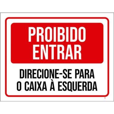 Imagem de Kit 3 Placas Proibido Entrar Direcione-Se Caixa Esquerda