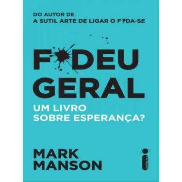 Imagem de Livro - F*deu geral - Intrínseca
