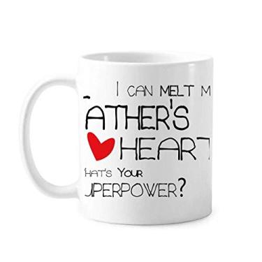 Imagem de I Can Melt My Father's Heart Best Papa Love Caneca cerâmica café porcelana louça