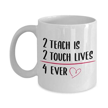 Imagem de Caneca de café 2 teach is 2 touch lives professores - Presentes para namorado - Presentes para namorado - Presentes para namorada - Caneca de café de 325 ml