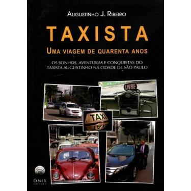 Imagem de Taxista - Uma Viagem De Quarenta Anos - Ônix
