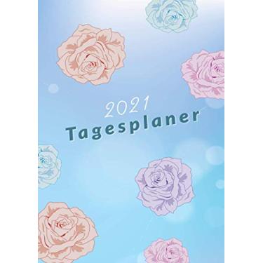 Imagem de Tagesplaner 2021: DIN A4 Kalender von 01/2021 - 12/2021 1 Tag = 1 Seite mit großem Tageskalender und großartiger Übersicht. Monatsübersicht, ... / Blumen Floral Rose heartbeat herzschlag
