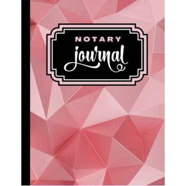 Imagem de Notary Journal: 8.5x11 Large Notarial Logbook/With 200 Numbered Pages - Two Record Logs Per Page / 400 Records/Ledger Book Gift For Signing Agents/Rose Gold Pink Geometric Triangle Art