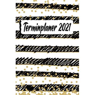 Imagem de Terminplaner 2021: Wochenplaner zum notieren, organisieren und planen DIN A5. Kalender/Terminkalender/Monats- / Tagesübersicht/Kontakt- / Geburtstags listen/Striche Handgemalt modern