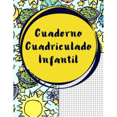 Imagem de Cuaderno Cuadriculado Infantil: Libreta con Cuadrículas para caligrafía