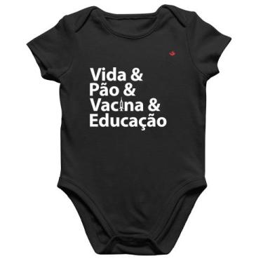 Imagem de Body Bebê Algodão Vida, Pão, Vacina e Educação - Foca na Moda, Preto, 