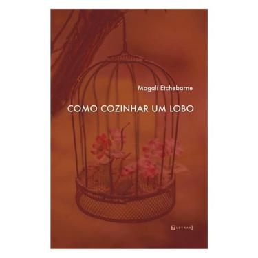 Imagem de Como Cozinhar Um Lobo