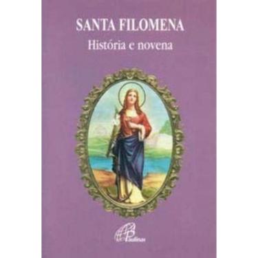 Imagem de Santa Filomena: História E Novena - Coleção Nossas Devoções