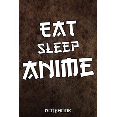 Imagem de Eat Sleep Anime: Anime composition notebook, comic manga for drawing and sketching - otaku & artist ideal gift, kids and adults - 6 x 9 inches, 120 pages.