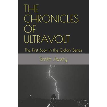 Imagem de The Chronicles of Ultravolt: The First Book in the Cidian Series: 1