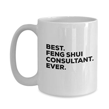 Imagem de Caneca Consultant Feng Shui - Melhor xícara de café Feng Shui Consultant Ever - Use para inauguração de casa ou ideia de presente - Chá quente chocolate cacau - Agradecimento cuidadoso