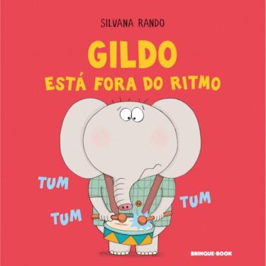 Imagem de Gildo Está Fora do Ritmo Silvana Rando Editora Brinque Book
