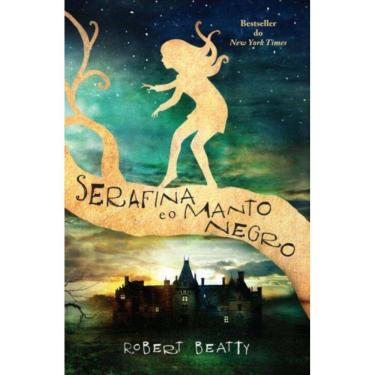 Imagem de Serafina e o Manto Negro