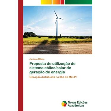 Imagem de Proposta de utilização de sistema eólico/solar de geração de energia: Geração distribuída na Ilha do Mel-Pr