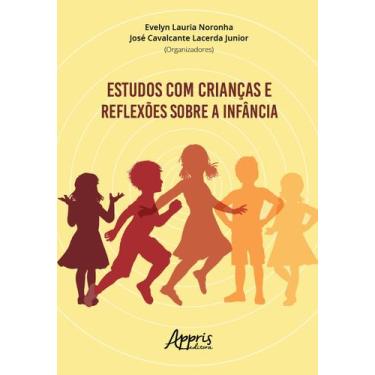 Imagem de Livro - Estudos Com Crianças E Reflexões Sobre A Infância