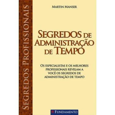 Imagem de Livro - Segredos Profissionais - Segredos De Administração De Tempo