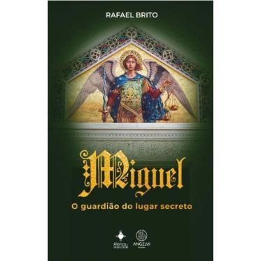 Imagem de Miguel, o Guardião do Lugar Secreto
