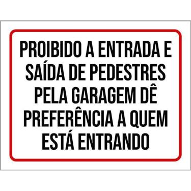 Imagem de Placa Proibido Entrada Saída Pedestres Pela Garagem 36X46